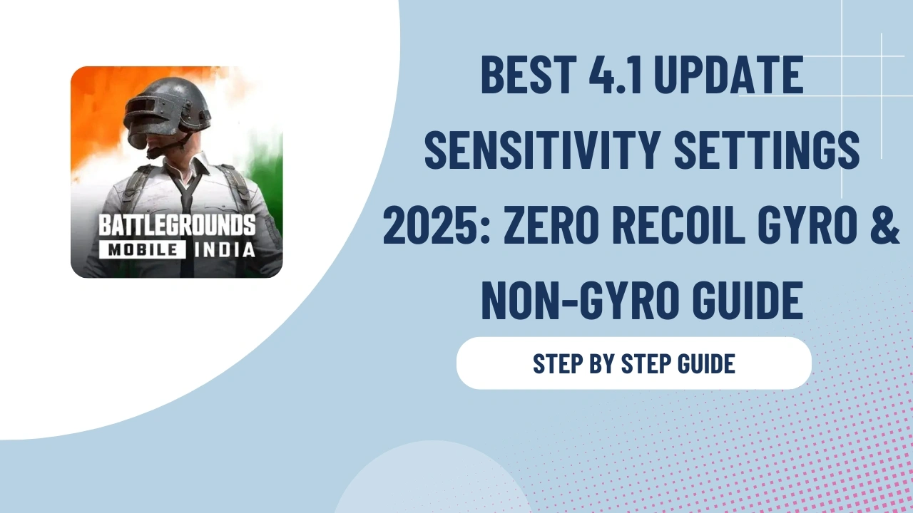 Best 4.1 Update Sensitivity Settings 2025